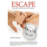 "Escape": From what could have been a Life Sentence!