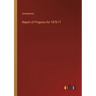 Report of Progress for 1870-71
