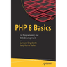 PHP 8 Basics: For Programming and Web Development