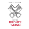 How to Hotwire Engines