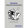 Opinions: Essays on Lawyering, Litigation and Arbitration, the Placebo Effect, Chutzpah, and Related Matters