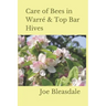 Care of Bees in Warré & Top Bar Hives
