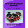 Real-time Bluetooth Networks: Shape the World