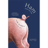Ham: Slices of a Life: True-Life Tales