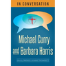 In Conversation: Michael Curry and Barbara Harris