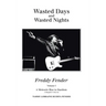 Wasted Days and Wasted Nights: A Meteoric Rise to Stardom