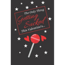 The Only Thing Getting Sucked This Valentine's...: Valentines Day Mens Gifts: Give Him What He Wants A good Laugh This Valentines!