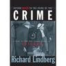 Return Again to the Scene of the Crime: A Guide to Even More Infamous Places in Chicago