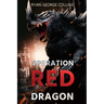 Operation Red Dragon: The Daikaiju Wars: Part One