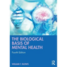 The Biological Basis of Mental Health