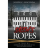 Salem's Ropes: Based on the True Story of the Haunted Ropes Mansion