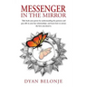 Messenger in the Mirror