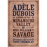 Adèle Dubois: A Story of the Miramichi Valley