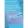 Reciprocating Handpiece M4 In Endodontic: Endodontic book