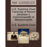 U.S. Supreme Court Transcript of Record Jacobson V. Commonwealth of Massachusetts