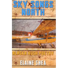 Sky Songs North: Alaska Bush Poetry