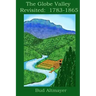 The Globe Valley Revisted: 1783-1865