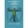 Release Hindrances to Success