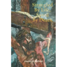 Strangled By Life, Saved By Death