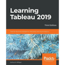 Learning Tableau 2019 - Third Edition: Tools for Business Intelligence, data prep, and visual analytics