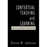 Contextual Teaching and Learning: What It Is and Why It′s Here to Stay