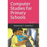 Computer Studies for Primary Schools: Book 2