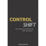 Control Shift: How Technology Affects You and Your Rights