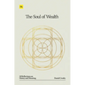 The Soul of Wealth: 50 Reflections on Money and Meaning