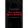 The Indian Epics Retold