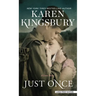 Just Once