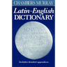 Chambers Murray Latin-English Dictionary