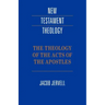 The Theology of the Acts of the Apostles