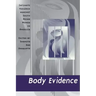 Body Evidence: Intimate Violence Against South Asian Women in America