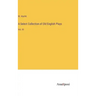 A Select Collection of Old English Plays: Vol. III