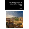 On the Shortness of Life and The Happy Life