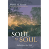 Soul to Soul: Aphorisms for Life