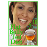 Flat Belly Tea Diet: Lose 10lbs of Fat in a Week with this Revolutionary New Plan