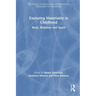 Exploring Materiality in Childhood: Body, Relations and Space