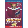 The Mysterious Case of Books, Barks and Burglary