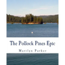 The Pollock Pines Epic