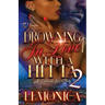 Drowning In Love With A Hitta 2: An Orlando Love Story
