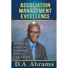 Association Management Excellence: Become an Expert By Preparing for the CAE Exam