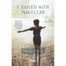 I Sailed with Magellan