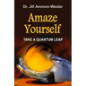 Amaze Yourself: Take a Quantum Leap