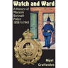 Watch and Ward: A History of Margate Borough Police 1858 to 1943