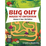 Bug Out Mazes to Entertain Mazes 8 Year Old Edition