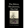 The Driver, The Journey, The Fall