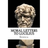 Moral Letters to Lucilius