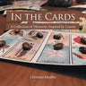 In the Cards: A Collection of Memories Inspired by Lotería