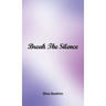 Break the Silence